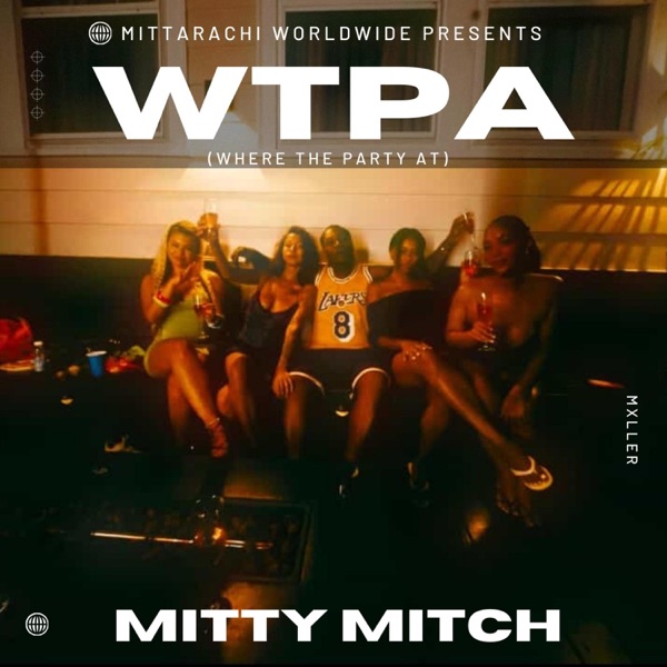WTPA (Where The Party At?) - Single