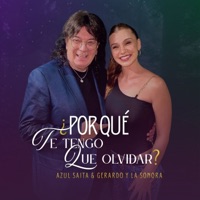 ¿Por Qué Te Tengo Que Olvidar? (Cover) - Single - Azul Saita & Gerardo y La Sonora