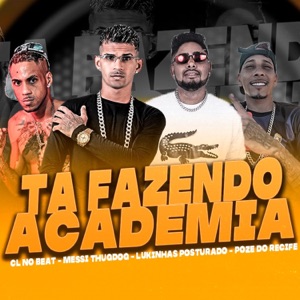 Ta Fazendo Academia (feat. lukinhas posturado)