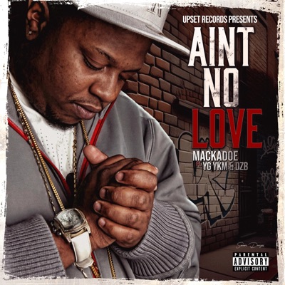 Aint No Love (feat. YG YKM & DZB tha Lokal) - Single