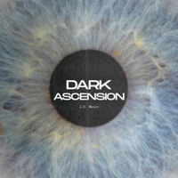 Dark Ascension (Extended Mix) - Single - J.O. Music