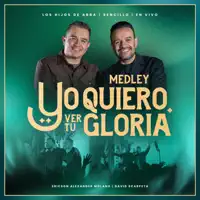 YO QUIERO VER TU GLORIA — YO QUIERO VER TU GLORIA