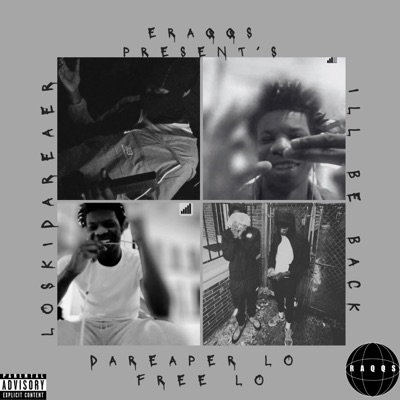 Eraqqs Presents: DaReaperLo "Free Lo" (feat. DaReaperLo) - EP