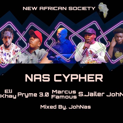 NAS CYPHER (feat. Eli Khay, Pryme 3.0, Marcuz Famous & Sparrow Jailer) - Single