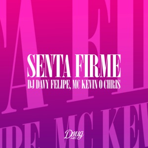 Senta Firme - Single