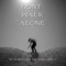 Dont Walk Alone (feat. J-Tek the Utah Konnect) - M.I. Dubb lyrics