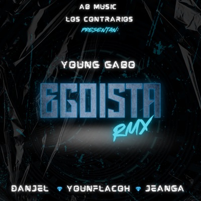Egoista (RMX) [feat. JeanGa] - Single