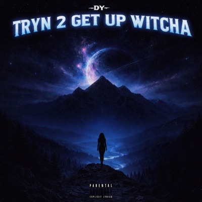 Tryn 2 Get Up Witcha - Single