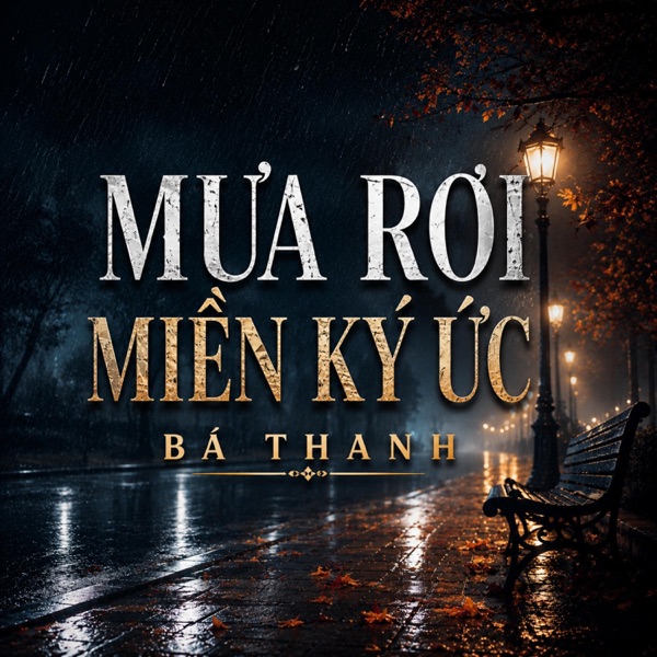MƯA RƠI MIỀN KÝ ỨC