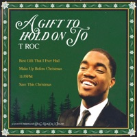 A GIFT TO HOLD ON TO - EP - T Roc