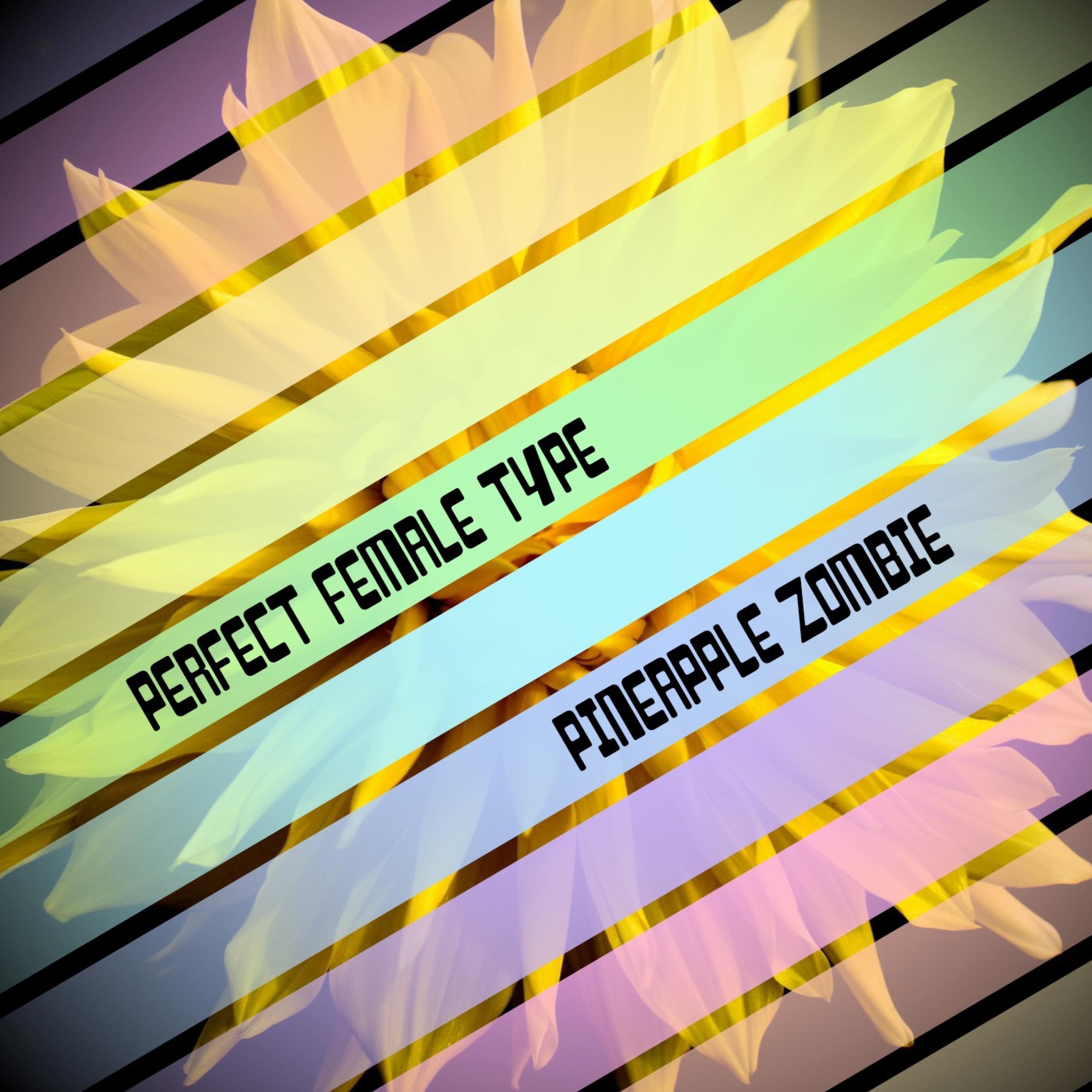 Pineapple Zombie - Single