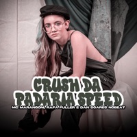 Crush de Padaria Speed - Single - Mc Marangoni, Rafafuller & Dan Soares NoBeat