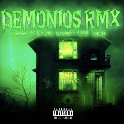 Demonios (feat. Leviatan99, Alexelb, Lvgunaa & Jordannn) [Remix] - Single