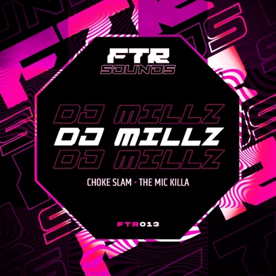 Choke Slam / The Mic Killa - Single