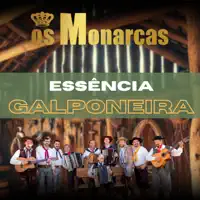 Essência Galponeira — Os Monarcas