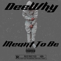 Meant To Be - Single - DeeWhy