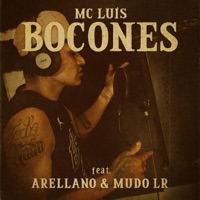 Bocones (feat. Arellano & Mudo LR) - Single - MC LUIS