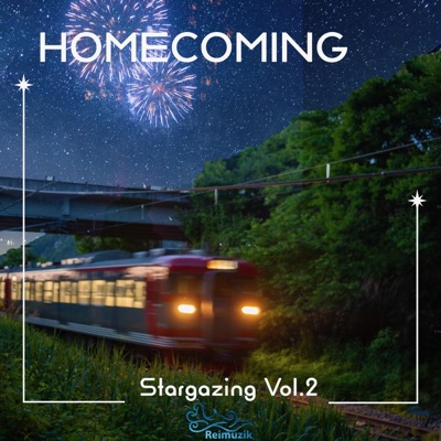 Stargazing, Vol. 2 ~ Homecoming ~ - EP