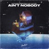 Ain't Nobody (feat. Katalina) - Single