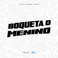 Boqueta o Menino - Single - Iraqui Zl, MC Raguinar & DJ Dhalsim