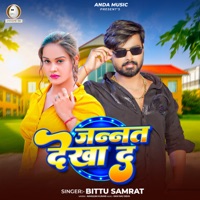 Jannat Dekha Da - Single - Bittu Samrat