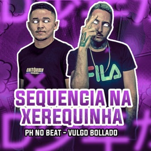 Sequência na Xerequinha