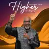 Apostle Mark Henton - Higher and Higher