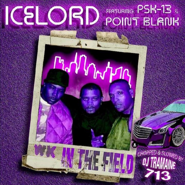 In the Field (feat. Point Blank, Psk-13 & DJ Tramaine713) [Chopped and Slowed]