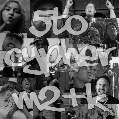 5to Cypher M2+K (feat. LOSM3N, GI Joe, Weso, Jair Cruz, Marina Valdez, Verbo de Dios, Getse, Lil Regy, Soldierflow, Raza Celestial & Mr. Charly) - EP