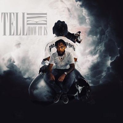 Tell 'Em How It Is (The Mixtape)