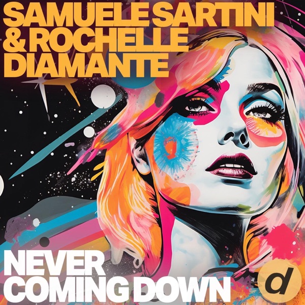SAMUELE SARTINI & ROCHELLE DIAMANTE - Never Coming Down