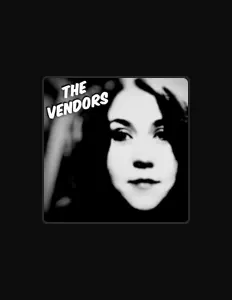 Poslechněte si interpreta The VENDORS, sledujte hudební videa, přečtěte si životopis, podívejte se na data turné a další informace.