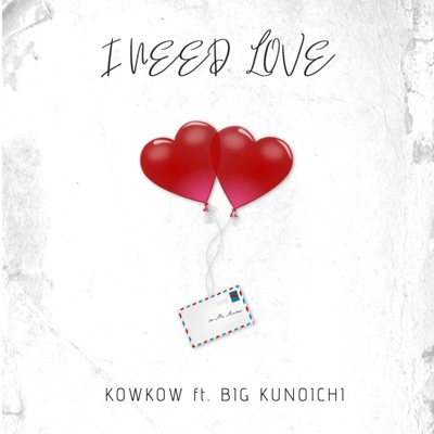 I Need Love (feat. Kunoichi Mulan) - Single