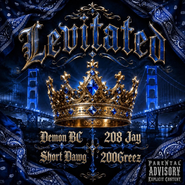 Levitated (feat. Demon BC, 208 jay & 200Greez)