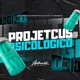 Projetcus Psicológico feat Mc Magrinho Single