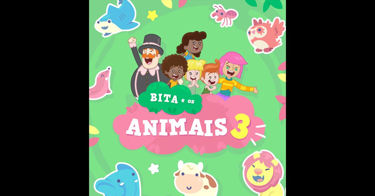 Bita e os Animais 3 — álbum de Mundo Bita — Apple Music