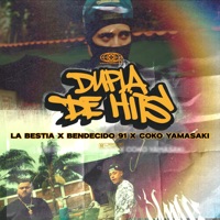Dupla de Hits - Single - La Bestia, Coko Yamasaki & BENDECIDO 91