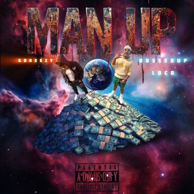 Man Up (feat. Bossedup Loco) - Single