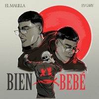 Bien Bebé - Single - El Malilla & Ey Gary