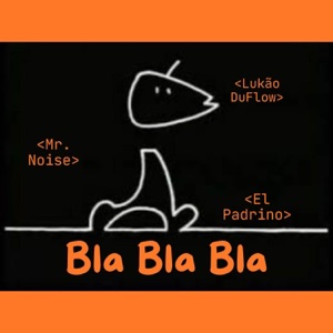 Bla Bla Bla