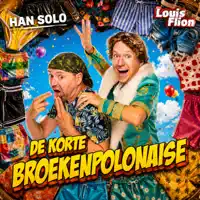 De Korte Broekenpolonaise — Louis Flion & Han Solo