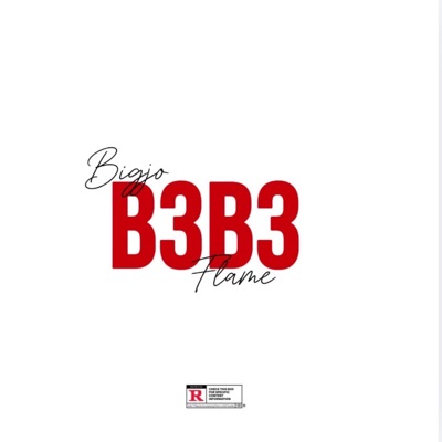 B3B3 (feat. The Flame) - Single