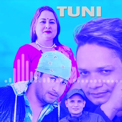 Tuni (feat. Kulendar Bishwokarma, Shiba Hamal & Pradip Adhikari) - EP