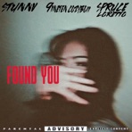 Found You (feat. Stunnv & 9ineten Cozyboii) - Single