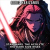 Star Wars the Acolyte - The Dark Side Rises (Original Soundtrack) - Single