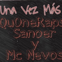 Una vez mas (feat. QuoneRaps & Mc Nevos) - Single - Sanoer