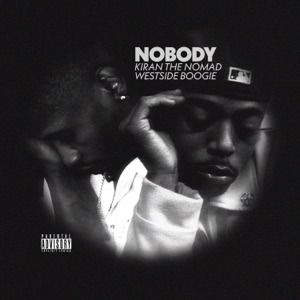 NOBODY (feat. WESTSIDE BOOGIE) - Single