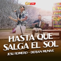 Hasta Que Salga El Sol (En Vivo) - EP - Go Live, Jesu Romero & Derian Munive
