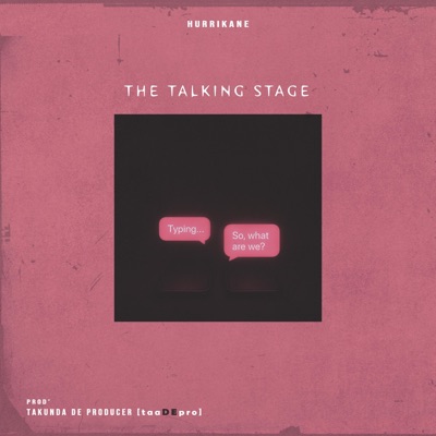 The Talking Stage (feat. Hurrikane) - Single