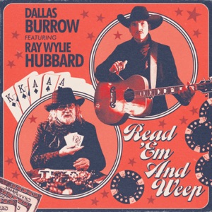 Read 'Em And Weep (feat. Ray Wylie Hubbard) - Single